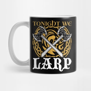 Tonight we larp - LARP Mug